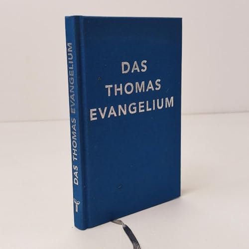 Das Thomasevangelium: Bibliophile Meditationsausgabe