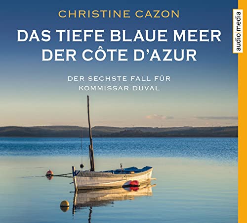 Das tiefe blaue Meer der Côte d'Azur: CD Standard Audio Format, Lesung. Gekürzte Ausgabe