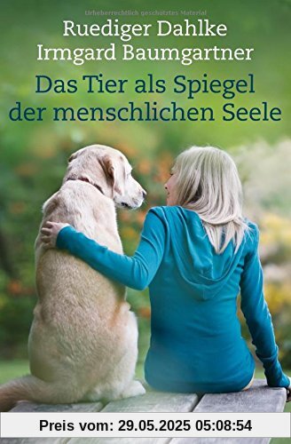 Das Tier als Spiegel der menschlichen Seele Das Tier als Spiegel der menschlichen Seele