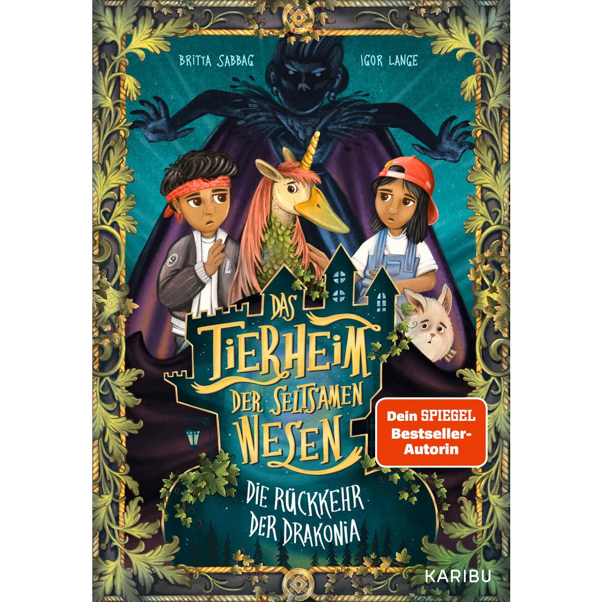 Das Tierheim der seltsamen Wesen (Band 2) - Die Rückkehr der Drakonia von Karibu