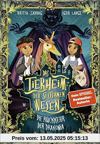 Das Tierheim der seltsamen Wesen (Band 2) - Die Rückkehr der Drakonia: Ein spannendes Fantasy-Abenteuer für Jungen und Mädchen ab 8 Jahren