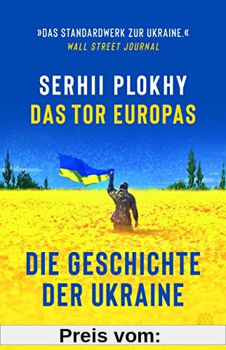 Das Tor Europas: Die Geschichte der Ukraine