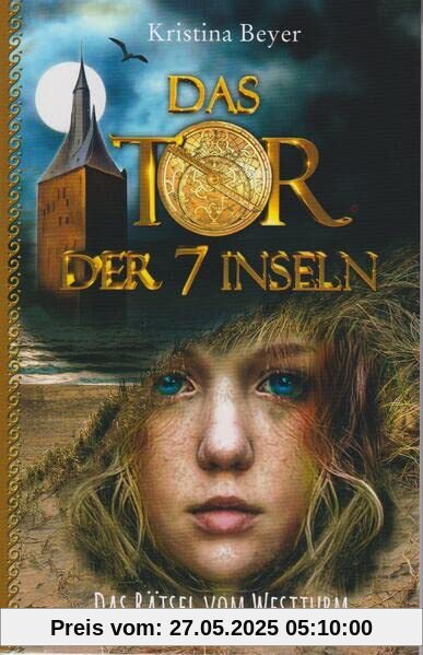 Das Tor der 7 Inseln: Das Rätsel vom Westturm