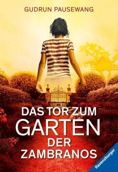 Das Tor zum Garten der Zambranos von Ravensburger Verlag