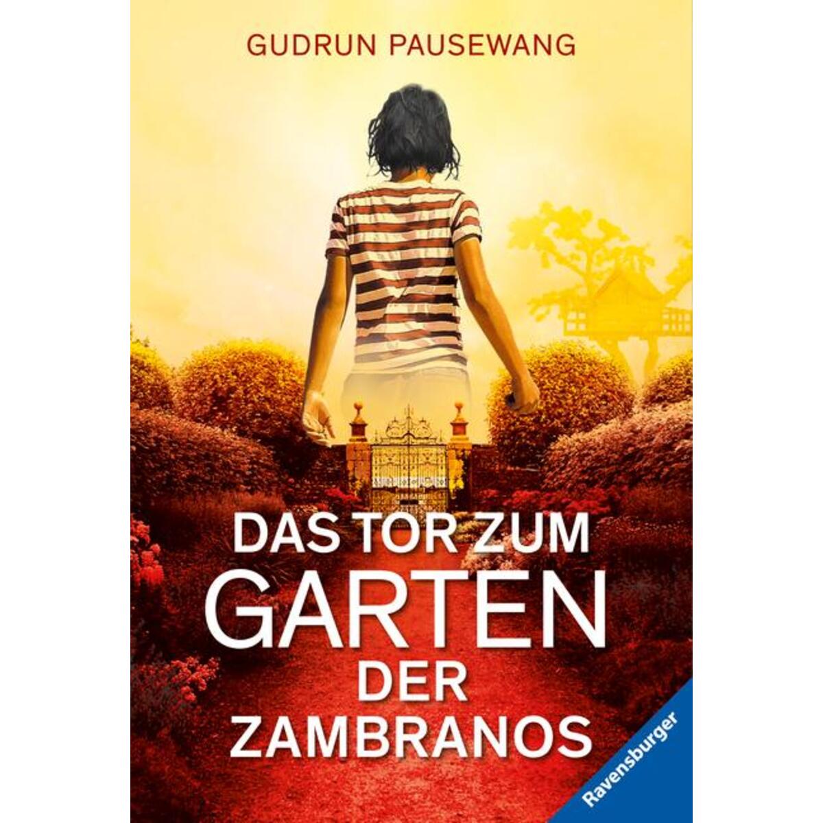 Das Tor zum Garten der Zambranos von Ravensburger Verlag