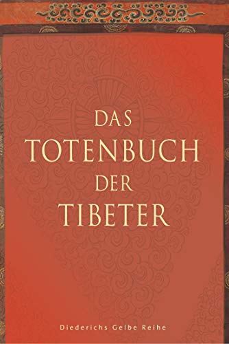 Das Totenbuch der Tibeter