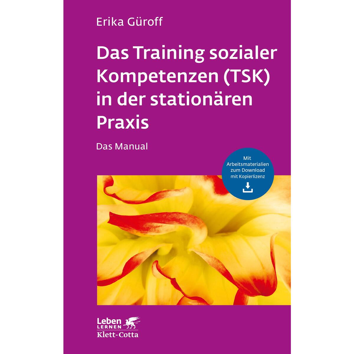 Das Training sozialer Kompetenzen (TSK) in der stationären Praxis von Klett-Cotta Verlag