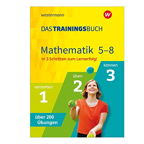 Das Trainingsbuch - Ausgabe 2021: Mathematik 5-8 (Das Trainingsbuch: Ausgabe 2020)