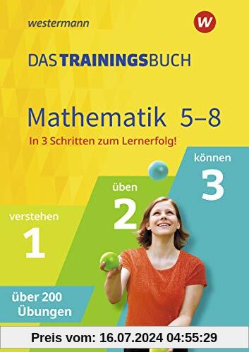Das Trainingsbuch - Ausgabe 2020: Mathematik 5-8
