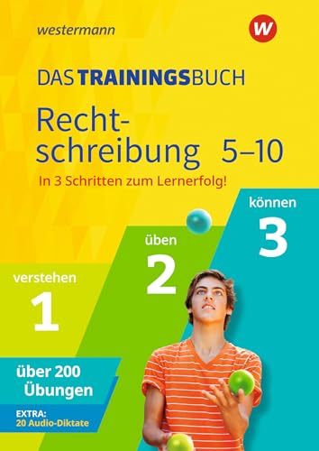 Das Trainingsbuch - Ausgabe 2021: Rechtschreibung 5-10 (Das Trainingsbuch: Ausgabe 2020)