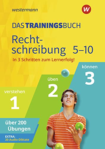 Das Trainingsbuch - Ausgabe 2021: Rechtschreibung 5-10 (Das Trainingsbuch: Ausgabe 2020)