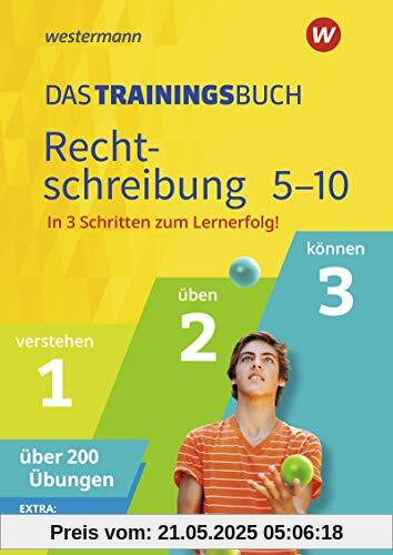 Das Trainingsbuch - Ausgabe 2020: Rechtschreibung 5-10 Das Trainingsbuch - Ausgabe 2020: Rechtschreibung 5-10