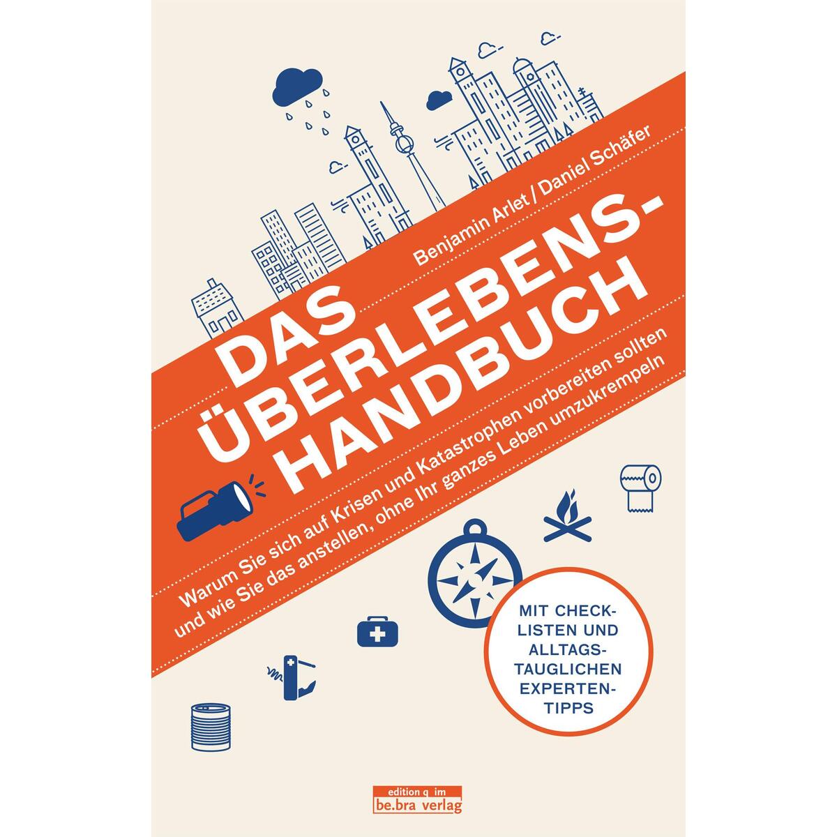 Das Überlebens-Handbuch Das Überlebens-Handbuch von Bebra Verlag