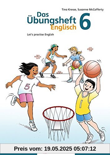 Das Übungsheft Englisch 6: Let’s practice English