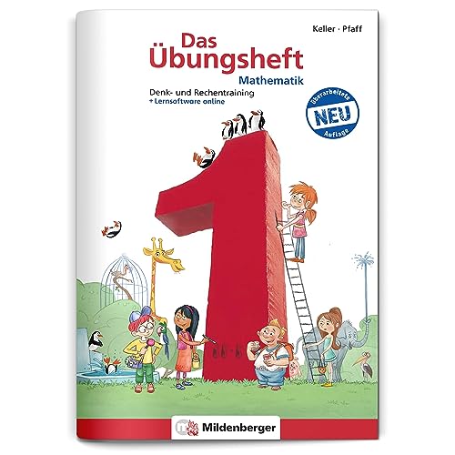 Das Übungsheft Mathematik 1: Denk- und Rechentraining – Lernheft für 1. Klasse Mathe, Rechenübungen für die Grundschule, inkl. Lösungsheft und Sticker