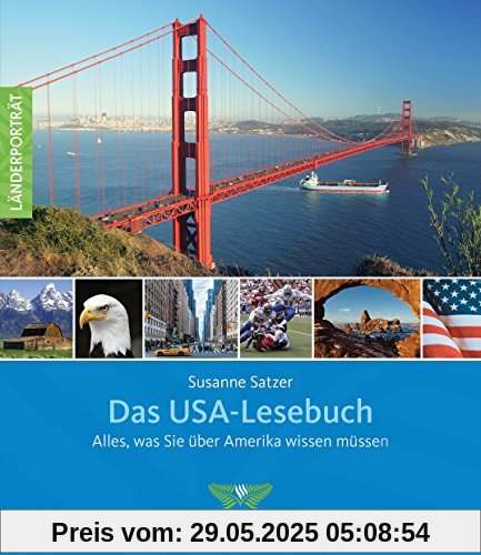 Das USA-Lesebuch: Alles, was Sie über Amerika wissen müssen (Länderporträt)