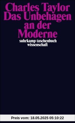 Das Unbehagen an der Moderne (suhrkamp taschenbuch wissenschaft)