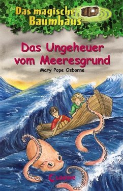 Das Ungeheuer vom Meeresgrund / Das magische Baumhaus Bd.37 von Loewe / Loewe Verlag