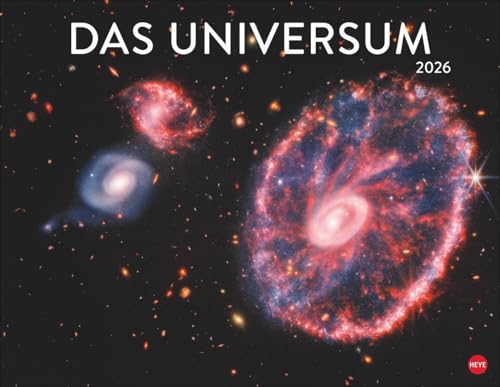 Das Universum Posterkalender 2026: Fotokalender mit Spiralgalaxien und Nachbarplaneten. Wand-Kalender 2026 Posterformat mit Fotos unter anderem vom Hubble-Weltraumteleskop. von Heye