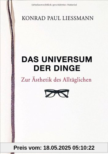 Das Universum der Dinge: Zur Ästhetik des Alltäglichen