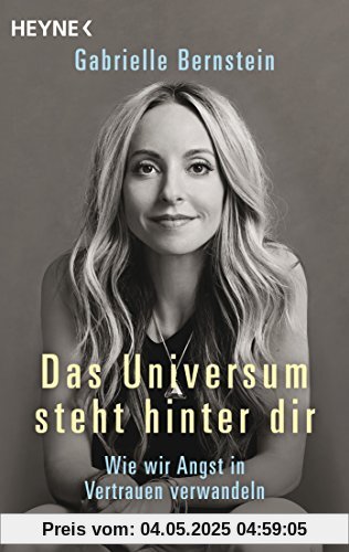 Das Universum steht hinter dir: Wie wir Angst in Vertrauen verwandeln Das Universum steht hinter dir: Wie wir Angst in Vertrauen verwandeln