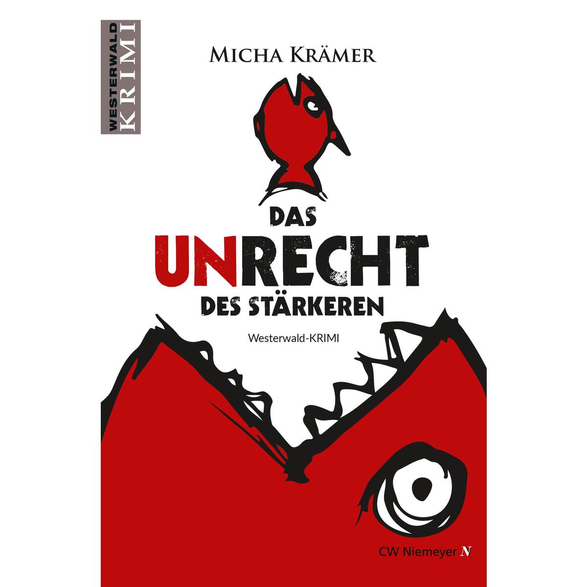 Das Unrecht des Stärkeren Das Unrecht des Stärkeren von Niemeyer C.W. Buchverlage