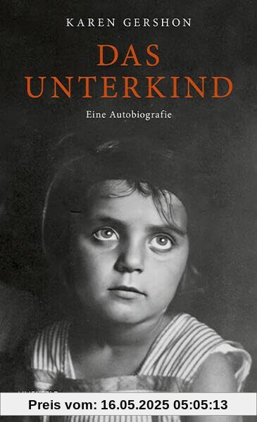 Das Unterkind: Eine Autobiografie Das Unterkind: Eine Autobiografie