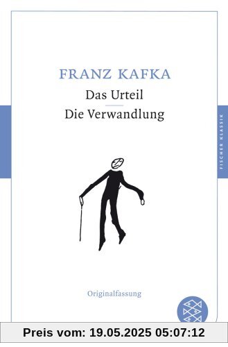 Das Urteil / Die Verwandlung: Originalfassung Erzählungen (Fischer Klassik)