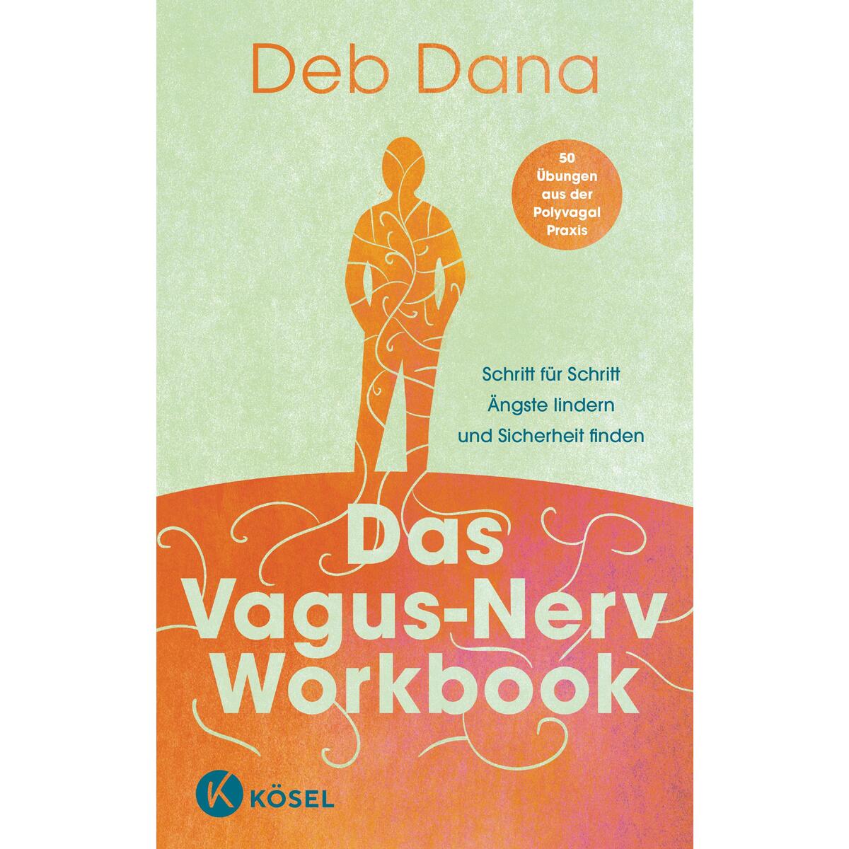 Das Vagus-Nerv Workbook Das Vagus-Nerv Workbook von Kösel-Verlag