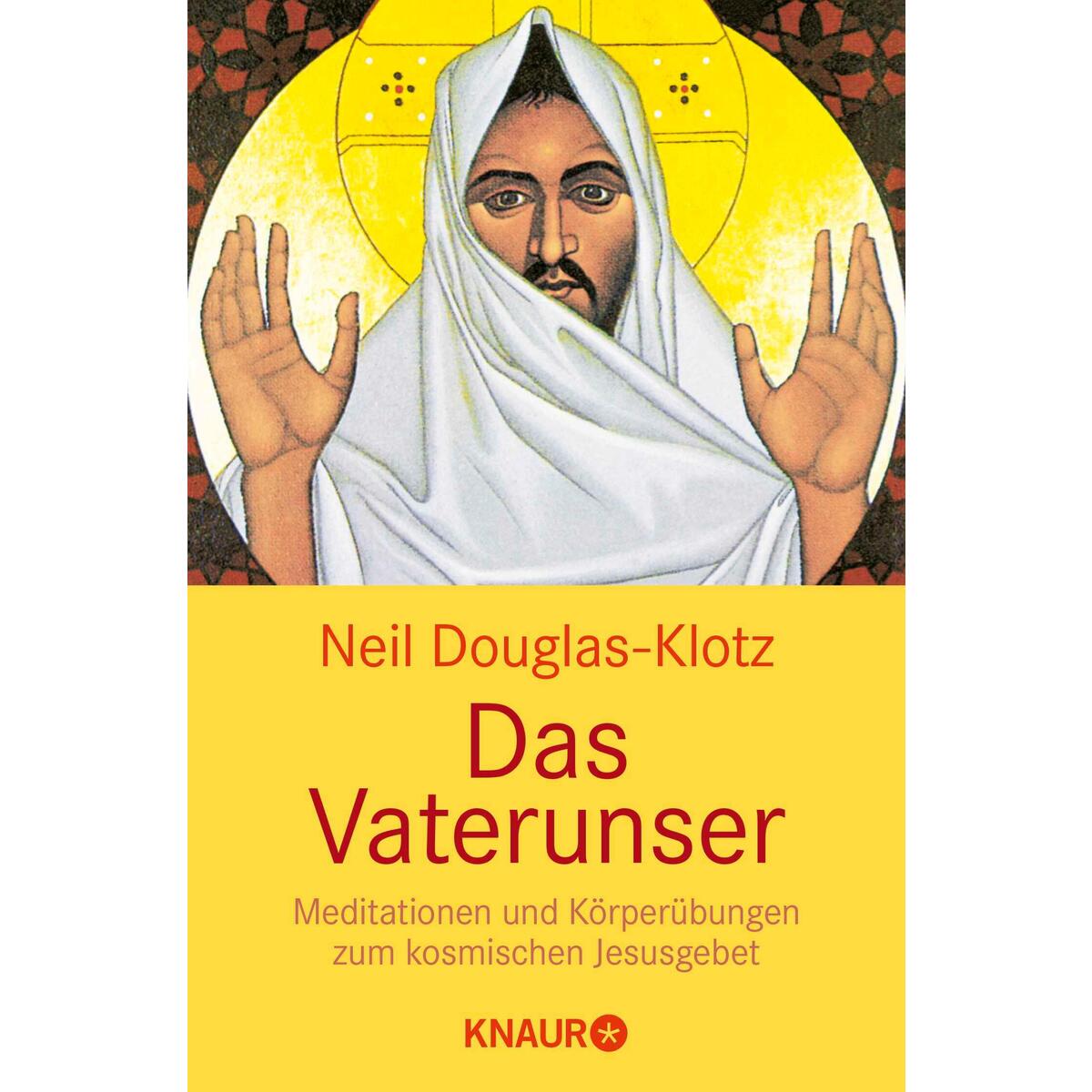 Das Vaterunser Das Vaterunser von Droemer Knaur