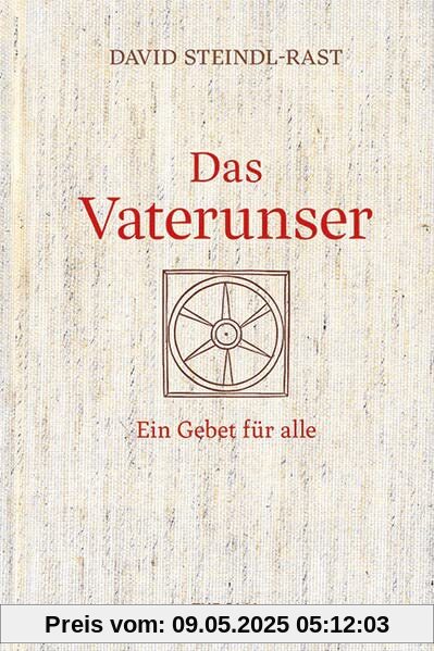 Das Vaterunser: Ein Gebet für alle Das Vaterunser: Ein Gebet für alle