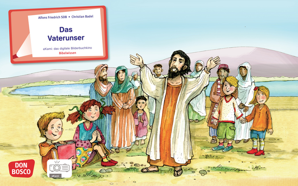 Das Vaterunser. eKami Das Vaterunser. eKami von Don Bosco Medien
