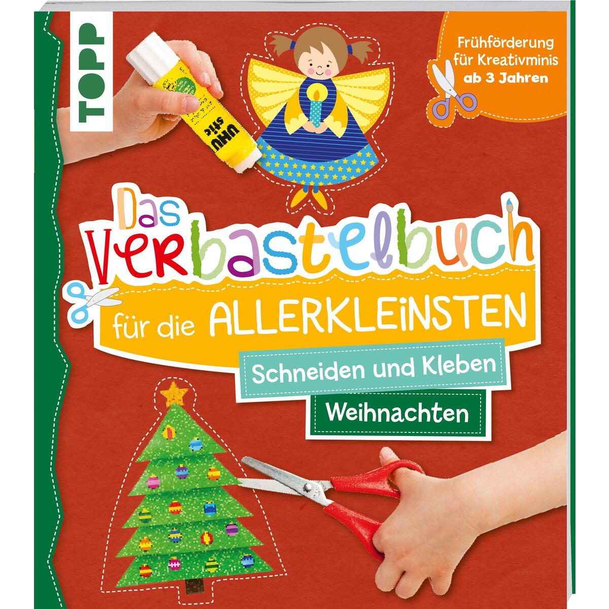 Das Verbastelbuch für die Allerkleinsten Schneiden und Kleben Weihnachten Das Verbastelbuch für die Allerkleinsten Schneiden und Kleben Weihnachten von Frech Verlag GmbH