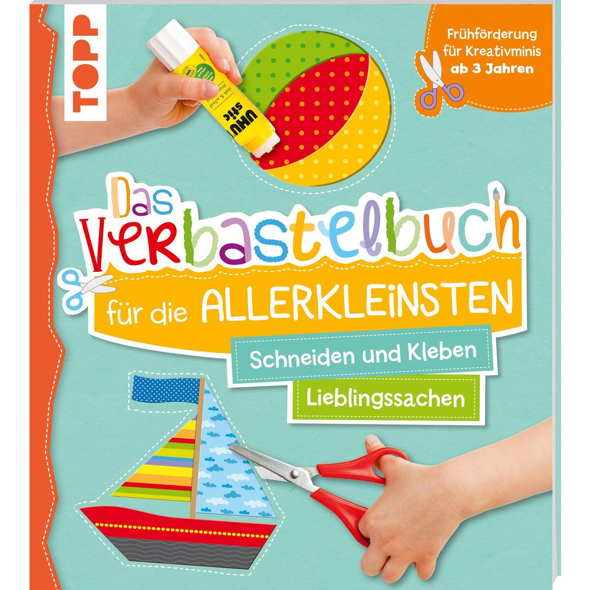 Das Verbastelbuch für die Allerkleinsten Schneiden und Kleben. Meine Lieblingssa... Das Verbastelbuch für die Allerkleinsten Schneiden und Kleben. Meine Lieblingssa... von Frech Verlag GmbH