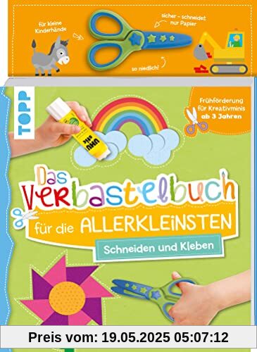 Das Verbastelbuch für die Allerkleinsten. Schneiden und Kleben. Mit Schere: Frühförderung für Kreativminis ab 3 Jahren