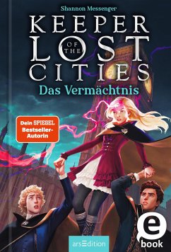 Das Vermächtnis / Keeper of the Lost Cities Bd.8 (eBook, ePUB) von Ars Edition GmbH