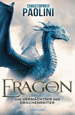 Das Vermächtnis der Drachenreiter / Eragon Bd.1 von Blanvalet