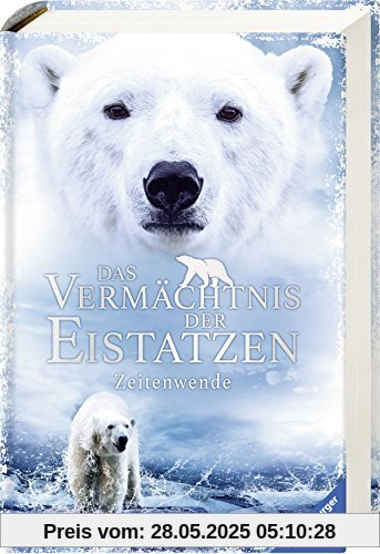 Das Vermächtnis der Eistatzen, Band 1: Zeitenwende Das Vermächtnis der Eistatzen, Band 1: Zeitenwende