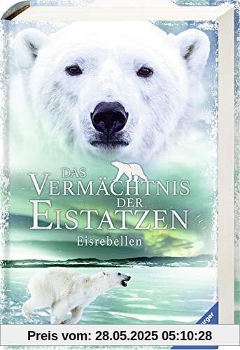 Das Vermächtnis der Eistatzen, Band 3: Eisrebellen Das Vermächtnis der Eistatzen, Band 3: Eisrebellen