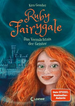 Das Vermächtnis der Geister / Ruby Fairygale Bd.6 von Loewe / Loewe Verlag