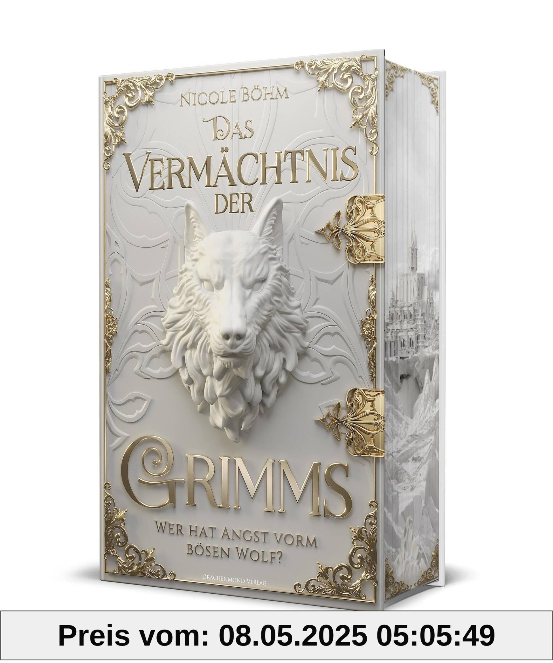 Das Vermächtnis der Grimms - Wer hat Angst vorm bösen Wolf?: Schmuckausgabe mit Farbschnitt-Garantie
