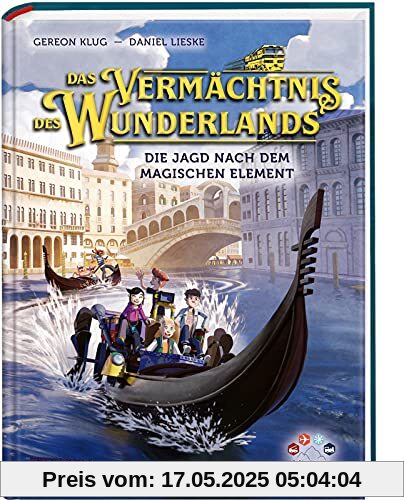 Das Vermächtnis des Wunderlands. Die Jagd nach dem magischen Element (Das Vermächtnis des Wunderlands 2): Turbulente Kinderbuch-Geschichte Abenteuerbuch für Mädchen und Jungen ab 8
