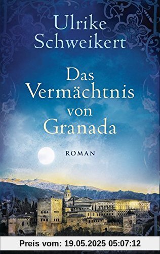 Das Vermächtnis von Granada: Roman (La Caminata-Romane, Band 2)