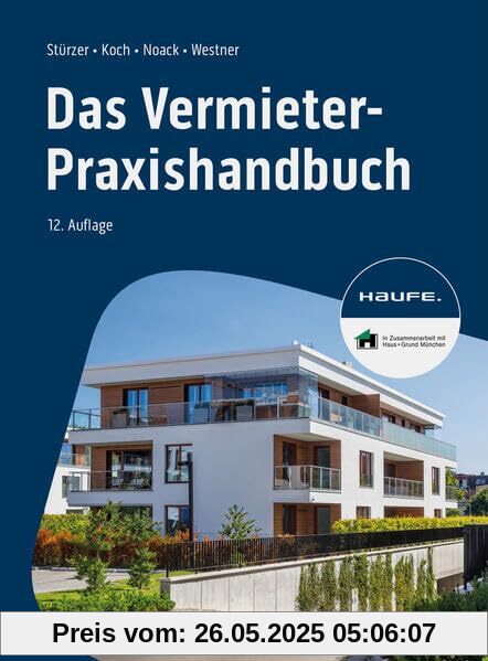 Das Vermieter-Praxishandbuch (Haufe Fachbuch)