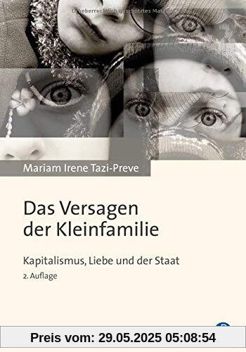 Das Versagen der Kleinfamilie: Kapitalismus, Liebe und der Staat