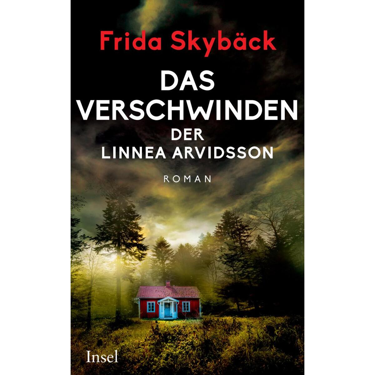 Das Verschwinden der Linnea Arvidsson Das Verschwinden der Linnea Arvidsson von Insel Verlag GmbH