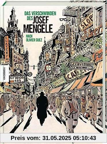 Das Verschwinden des Josef Mengele: Graphic Novel nach Olivier Guez