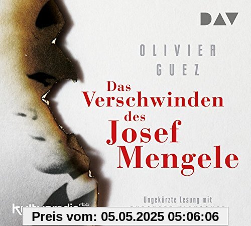 Das Verschwinden des Josef Mengele: Ungekürzte Lesung mit Burghart Klaußner (5 CDs)