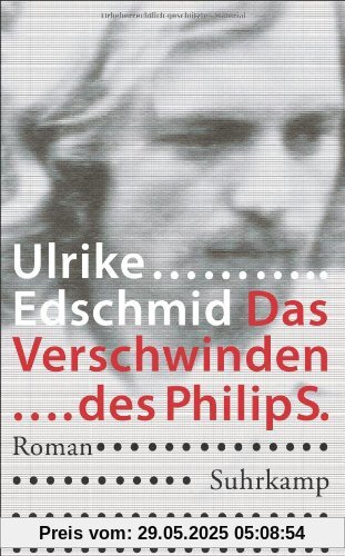 Das Verschwinden des Philip S.: Roman (suhrkamp taschenbuch)