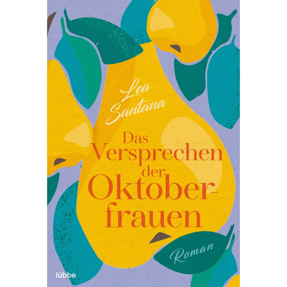 Das Versprechen der Oktoberfrauen von Lübbe